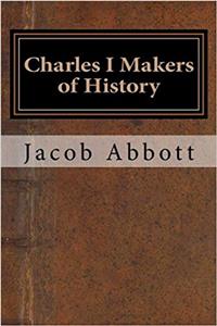 Charles I Makers of History