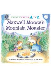 Maxwell Mooses Mountain Monster
