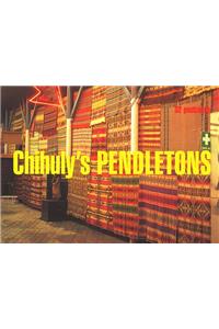 Chihuly's Pendletons