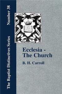 Ecclesia - The Church