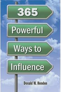 365 Powerful Ways to Influence