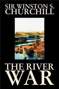 River War by Winston S. Churchill, History