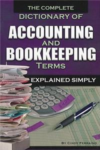 Complete Dictionary of Accounting and Bookkeeping Terms Explained Simply