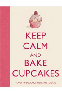 Keep Calm and Bake Cupcakes