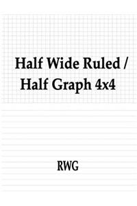 Half Wide Ruled / Half Graph 4x4