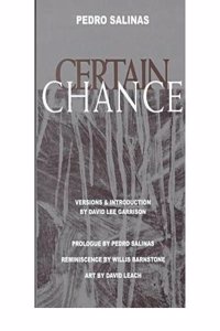 Certain Chance: Poems of Pedro Salinas