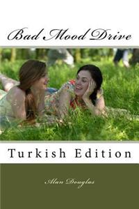 Bad Mood Drive
