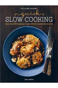 Quick Slow Cooking