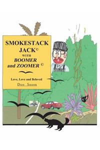Smokestack Jack with Boomer and Zoomer