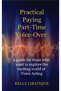 Practical, Paying, Part-Time Voice-Over