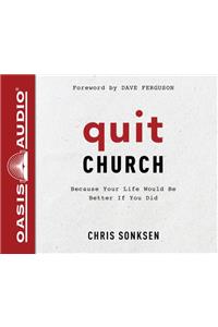 Quit Church (Library Edition)