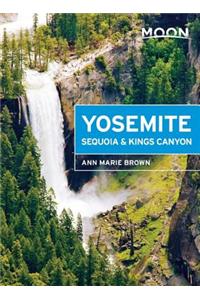 Moon Yosemite, Sequoia & Kings Canyon