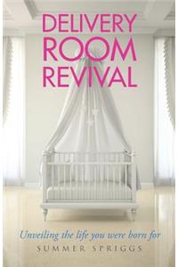 Delivery Room Revival