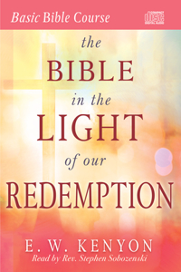 Bible in the Light of Our Redemption