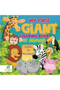 My First Giant Coloring Book of Animals Coloring for Preschoolers