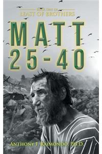 Matt 25-40