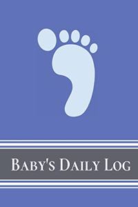 Baby's Daily Log Notebook Tracker for Newborn and Toddler