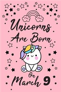 Unicorns Are Born On March 9