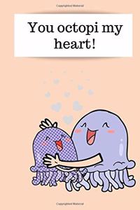 You octopi my heart