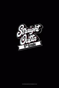 Straight Outta 9th Grade