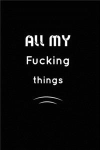 All my fucking Things