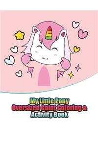 my little pony oversized gaint coloring & activity book