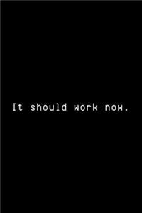 It Should Work Now