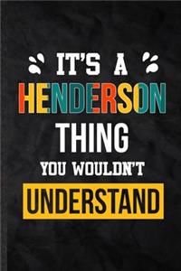 It's a Henderson Thing You Wouldn't Understand
