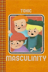 Toxic Masculinity! Funny Illustrated Featuring Three Bullies