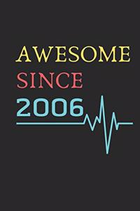 AWESOME Since 2006 Notebook Birthday Gift