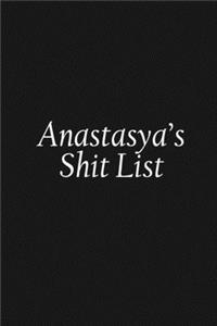 Anastasya's Shit List