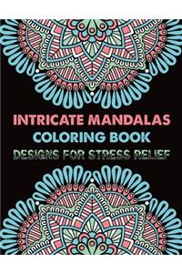 Intricate Mandalas Coloring Book Designs for Stress Relief