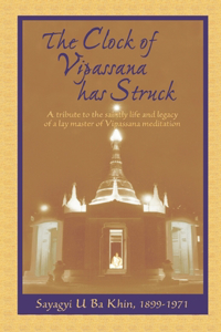 Clock of Vipassana Has Struck