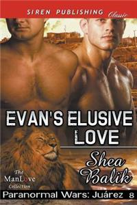 Evan's Elusive Love [Paranormal Wars: Juarez 8] (Siren Publishing Classic Manlove)