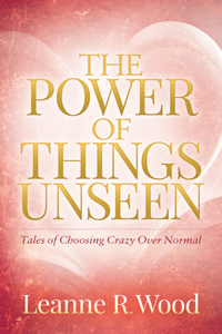 Power of Things Unseen