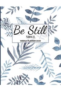 Be Still Weekly Planner 2020
