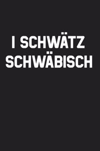 I schwätz Schwäbisch