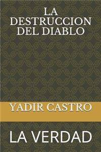 La Destruccion del Diablo