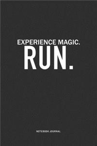 Experience Magic. Run