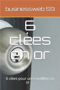 6 clées en or