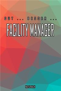 Gut - Besser - Facility Manager Notizbuch