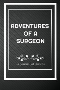Adventures of A Surgeon
