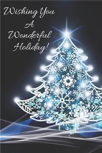 Wishing You A Wonderful Holiday!