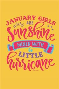 January Girls Are Sunshine Mixed With A Little Hurricane