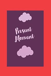 Present Moment