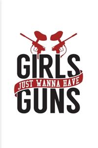 Girls Just Wanna Have Guns