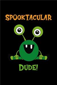 Spooktacular Dude!