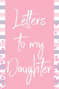 Letters To My Daughter