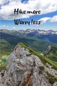 Hike more Worry less