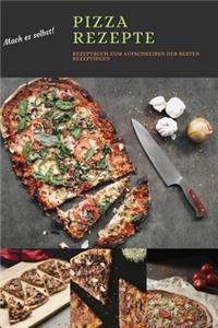Mach Es selbst ! Pizza Rezepte